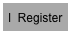 l  Register